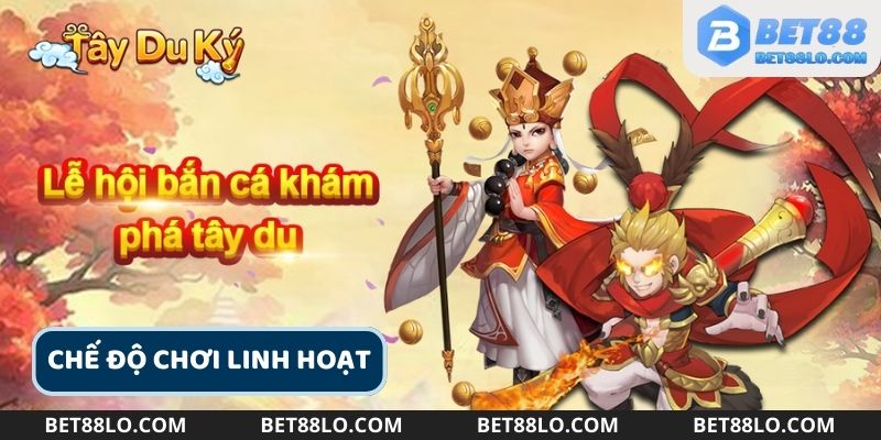 Tận hưởng chế độ chơi linh hoạt tại nền tảng