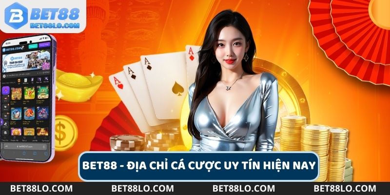 Đăng ký Bet88 trải nghiệm địa chỉ cá cược uy tín hàng đầu hiện nay