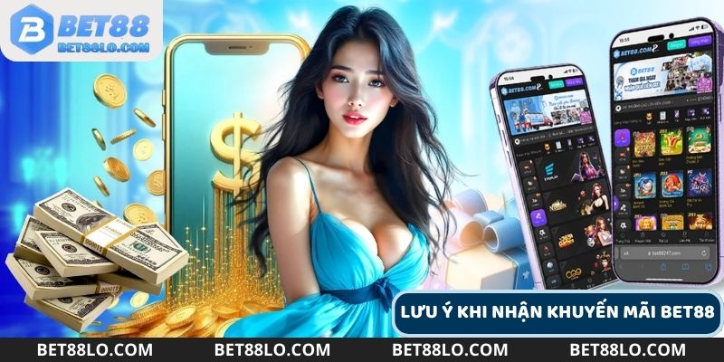 Người chơi cần lưu ý khi tham gia khuyến mãi Bet88