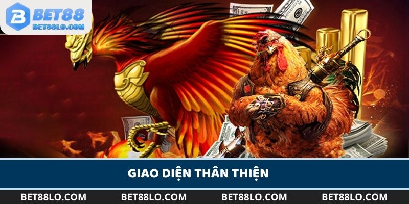 Trang đá gà uy tín Bet88 có giao diện thân thiện